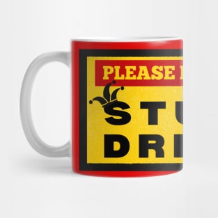 Stupid Driver Mug